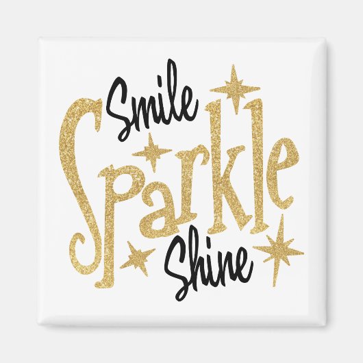 Smile Sparkle Shine Inspiration Motivatie Quote Magneet (Voorkant)