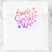 Smile Sparkle Shine Multi-Colour Motivatie Vierkante Sticker (Tas)