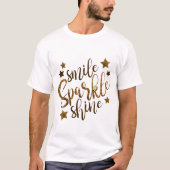 Smile, Sparkle, Shine T-shirt (Voorkant)
