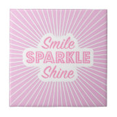 Smile Sparkle Shine Tegeltje (Voorkant)