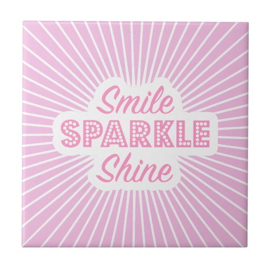 Smile Sparkle Shine Tegeltje (Voorkant)