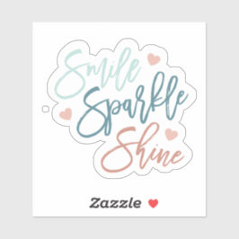 Smile Sparkle Shine Waterdichte Sticker