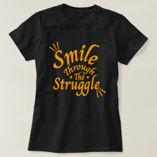 Smile Through - Inspirerend prijsopgave T-shirt