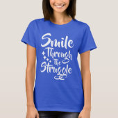 Smile Through - T-shirt met positieve boodschap (Voorkant)