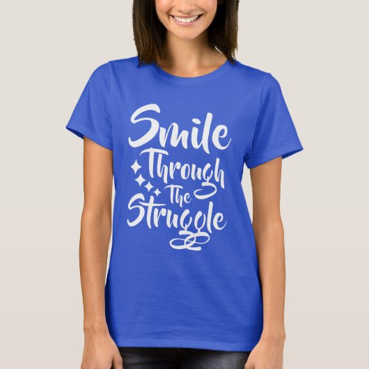 Smile Through - T-shirt met positieve boodschap (Voorkant)