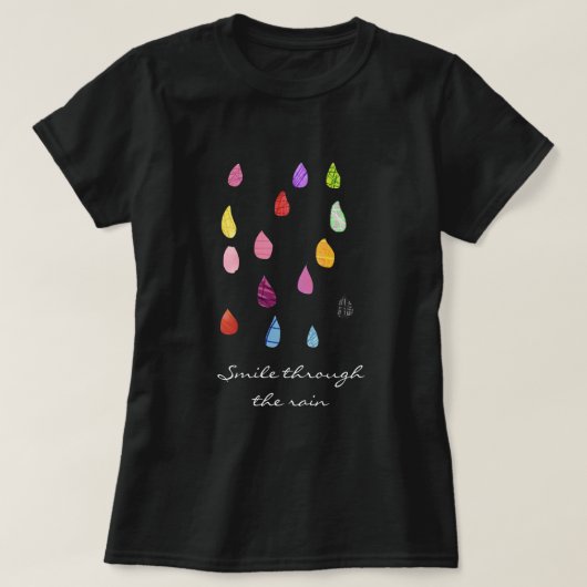 Smile through the rain quote t-shirt (Design voorkant)