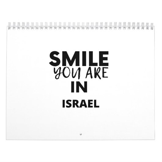 SMILE YOU ARE IN  ISRAEL KALENDER (Hoes)