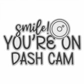 Smile-youre-on-dash-cam Sticker (Voorkant)