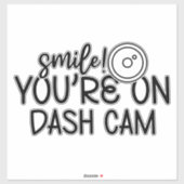Smile-youre-on-dash-cam Sticker (Vel)
