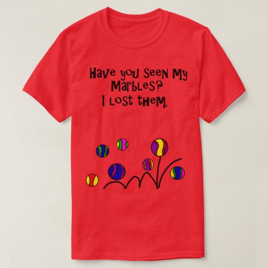 Smilealottees Funny Lost my Marbles Pun T-shirt (Design voorkant)
