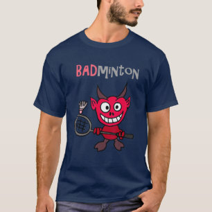 Smilenows Funny Devil die Badminton Pun speelt T-shirt