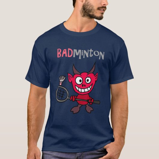 Smilenows Funny Devil die Badminton Pun speelt T-shirt (Voorkant)