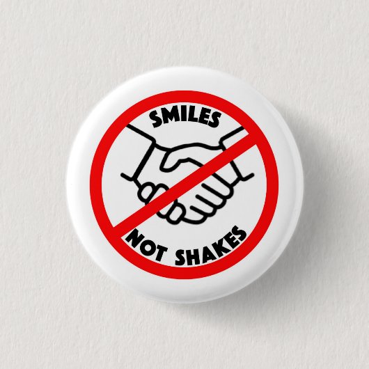 SMILES NOT SHAKES BUTTON (Voorkant)