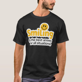 Smiling Quote T-shirt – Positive Vibes t-shirt
