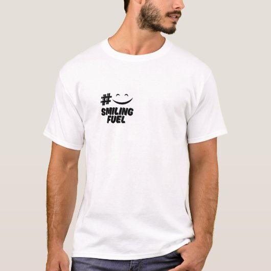 #SmilingFuel T-shirt – Leuke positieve quote tee (Voorkant)
