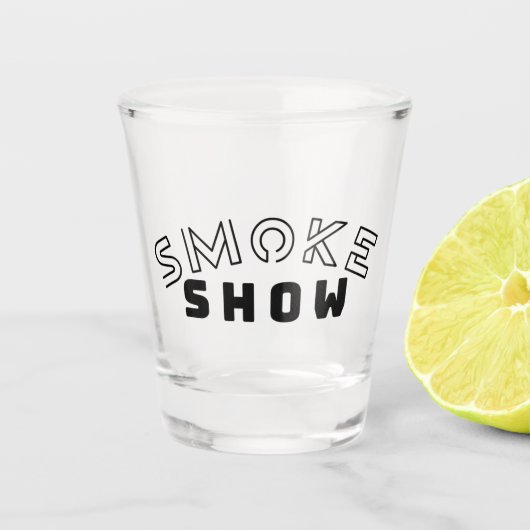 Smoke Show Shot Glass | Bold Typography Barware Glas (Voorkant)