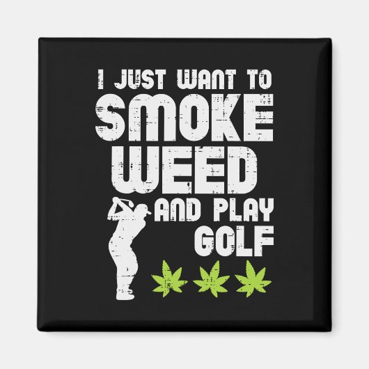 Smoke Weed Play Golf Golfen THC Golfer Stoner Magneet (Voorkant)