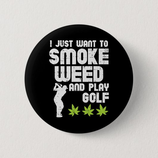 Smoke Weed Play Golf Golfen THC Golfer Stoner Ronde Button 5,7 Cm (Voorkant)