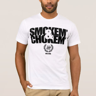 Smokem'' en Chokem'' T-shirt
