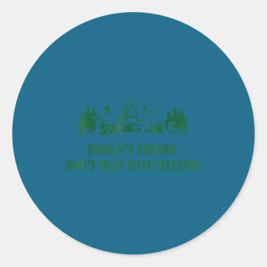 Smokey's Friends Don't Play With Matches  Ronde Sticker (Voorkant)