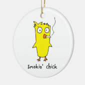 Smokin’ Chick-Ornament Keramisch Ornament (Links)