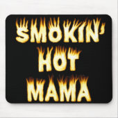 Smokin' Hot Mama Funny Moeder Flames Muismat (Voorkant)