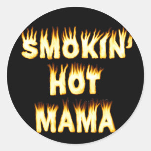 Smokin' Hot Mama Funny Moeder Flames Ronde Sticker
