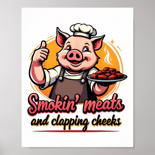 Smokin' Meats and Clapping Cheeks Funny Byrbecue B Poster (Voorkant)