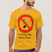 Smoking Kills and Jesus Saves T-shirt (Voorkant)