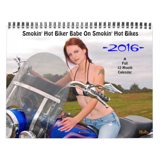 Smokin'Hot Biker Babe/Bikes 2016 Kalender (Hoes)
