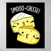 Smoo-cheese Funny Cheese Pun Dark BG Poster (Voorkant)