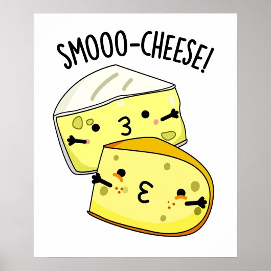 Smoo-cheese Funny Cheese Pun Poster (Voorkant)
