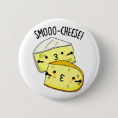 Smoo-cheese Funny Cheese Pun Ronde Button 5,7 Cm (Voorkant)
