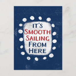 Smooth Sailing from Here Briefkaart