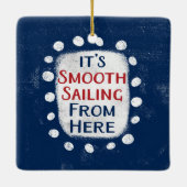 Smooth Sailing from Here Ornament (Achterkant)
