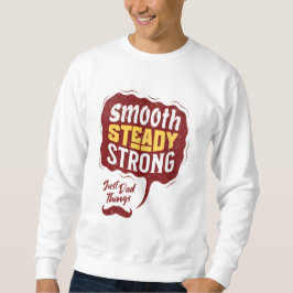 Smooth Steady Strong Dad T-shirt - Perfect