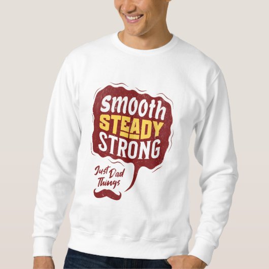 Smooth Steady Strong Dad T-shirt - Perfect (Voorkant)