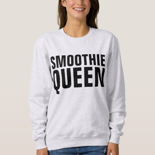 SMOOTHIE QUEEN T-shirts Sweatshirt (Voorkant)