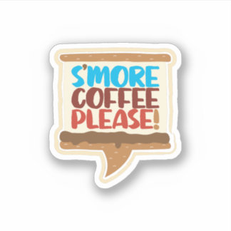 S'more Koffie alsjeblieft! Sticker