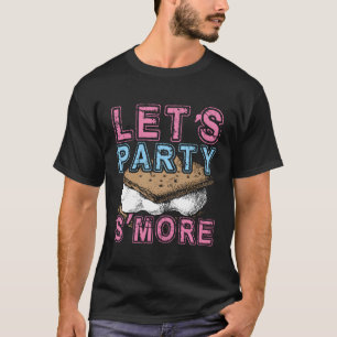 Smore Let's Party Campfire Camping Marshmallow Gir T-shirt