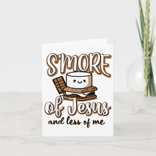 Smore Of Jesus Less Of Me Christelijke camper camp Kaart (Voorkant)