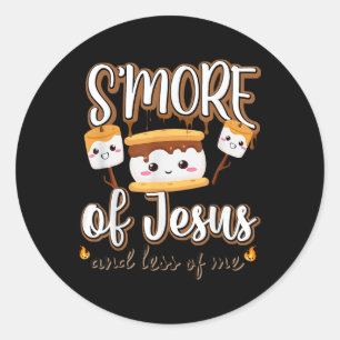 Smore Of Jesus Less Of Me Christelijke camper camp Ronde Sticker