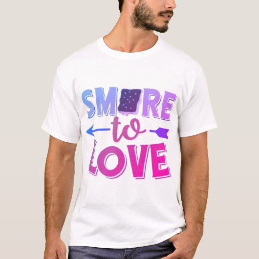 Smore to love motivate t-shirt (Voorkant)