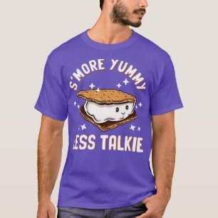 Smore Yummy Less Talkie T-shirt