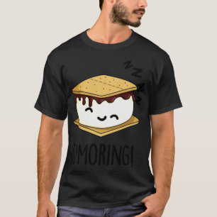 Smoring Funny Smore Puns 1 T-shirt