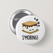 Smoring Grappige Smore Puns Ronde Button 5,7 Cm (Voorkant /achterkant)