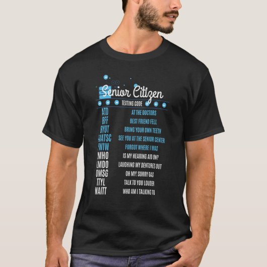 Sms'en naar senioren Code Oude mensen Ouderen T-shirt (Voorkant)