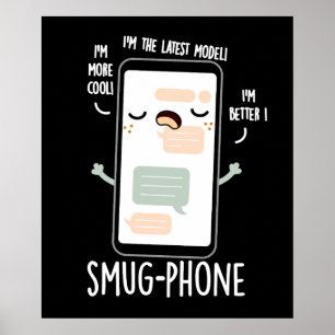 Smug Telefoon Grappig Mobiele Telefoon Pun Donker Poster