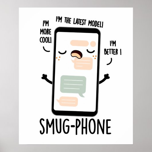 Smug telefoon Grappige mobiele telefoon woordspeli Poster (Voorkant)