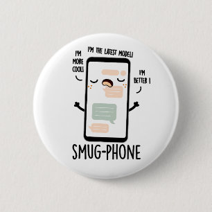 Smug telefoon Grappige mobiele telefoon woordspeli Ronde Button 5,7 Cm